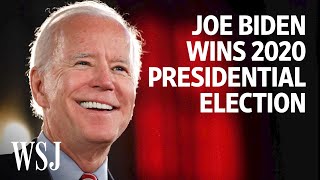 Joe Biden Wins 2020 Presidential Election: Watch His Road to Victory | WSJ