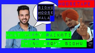 Happy Raikoti Talking About Moosetape Sidhu Moose Wala Latest Punjabi Songs 2021 |New Punjabi Songs