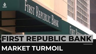 Lifeline offered to First Republic Bank amid market turmoil