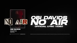 Obi Davids - No Air (Official Lyric Video)