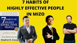 MI HLAWHTLING TAKTE CHINTHAN 7 (7HABITS OF HIGHLY EFFECTIVE PEOPLE summary in MIZO) #bookreviewmizo