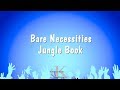 Bare Necessities - Jungle Book (Karaoke Version)