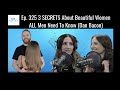 Ep. 325 Top 3 Secrets About ALL Beautiful Women (Dan Bacon)