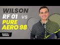 Wilson RF 01 vs. Babolat Pure Aero 98 | Rackets & Runners