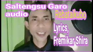 Rebataikubo  Lyrics, Fremikar Shira.