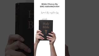 BIBLE - CHORUS  // BRO. ARAVINDAM [ UNCLE - G.S ]