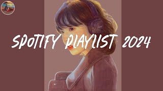 Spotify playlist 2024 🔮 Spotify trending songs ~ Good songs to listen to on Spot