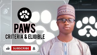 PAWS ALLOCATION AND ACTIVITY CHECK CRITERIA AND ELIGIBLE UPDATE..