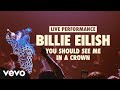 Billie Eilish - you should see me in a crown - Live Performance (Vevo LIFT)