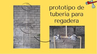 Prototipo de tubería para regadera - TUTORIAL ¡fácil y rápido!