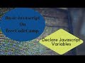 Declare JavaScript Variables, freeCodeCamp Basic Javascript