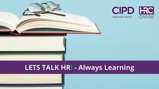 Unleash Your Potential: The Ultimate Guide to Continuous Learning and Human Resources in 2022