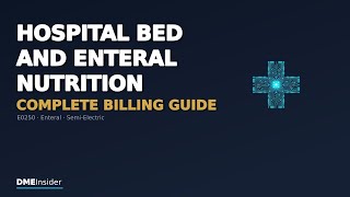 Hospital Bed and Enteral Nutrition Billing