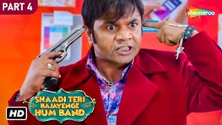 Shaadi Teri Bajayenge Hum Band | Comedy Movie | Part 04