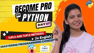 Python Full Course (English) | Day 17 | Python Tuple & its methods