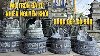 Mộ Đá Tròn Tự Nhiên Nguyên Khối \u0026 Các Mẫu Mộ Tròn Bằng Đá Khối Tự Nhiên