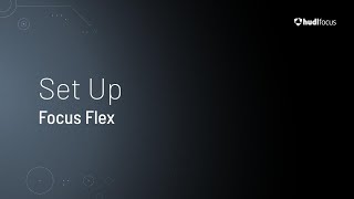 Set Up | Focus Flex