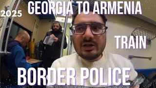 Georgia To Armenia By Train IMMIGRATION AND DOCUMENTS MUST WATCH Border Cross  Border All Info HINDI