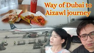 Dubai to Aizawl haw kawng| Dubai Airport-Delhi Airport-Kolkata Airport @Dubai to Aizawl vlog