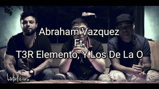 El De Las Dos Pistolas - Abraham Vázquez, T3R Elemento Y Los De La O (LETRA) Est