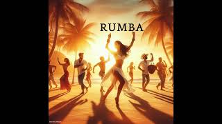 Sunrise Rumba | Feel the Rhythm | Passionate Rumba Music for Dance \u0026 Romance ❤