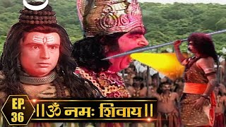 युद्ध में क्यों छोडा वीरभद्र ने दैत्य तारकासुर को जीवित | Om Namah Shivay | ॐ नमः शिवाय | Ep. 36