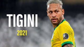 Neymar Jr - Tigini _ Aurora - 2021 Skills & Goals HD