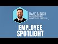 Employee Spotlight: Dane Minich