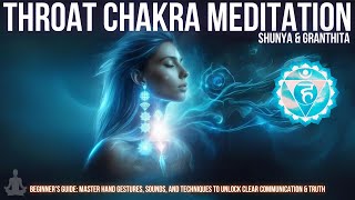 Throat Chakra Meditation Shunya \u0026 Granthita for Clear Communication 🔵💬