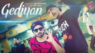 Gediyan | Bass Boosted | Raj Ranjodh | Dr. Zeus | Punjabi Hits 2017