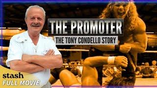 The Promoter: The Tony Condello Story | Documentary | Full Movie