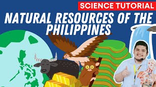 NATURAL RESOURCES OF THE PHILIPPINES SCIENCE 7 QUARTER 4 WEEK 2
