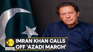 Pakistan: Imran Khan calls off his month-long 'Azadi March'; says 'Will not be part of this system'