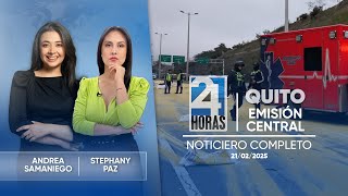 Noticiero de Quito (Emisión Central 21/02/2025)