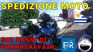 SPEDIZIONE MOTO - SUI PASSI DI FRANKSAFFAIR - PROGETTO USHUAIA (S3/E.1) #patagonia