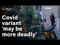 New UK Covid variant ‘may be more deadly’ says Prime Minister