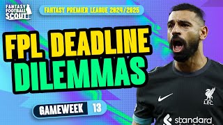 FPL DEADLINE DILEMMAS GW13! 💥 | PRAS & MO'S TRANSFER PLANS! | Fantasy Premier League Tips 2024/25