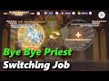 Bye bye Priest - Job change | rox | Ragnarok X: Next Generation