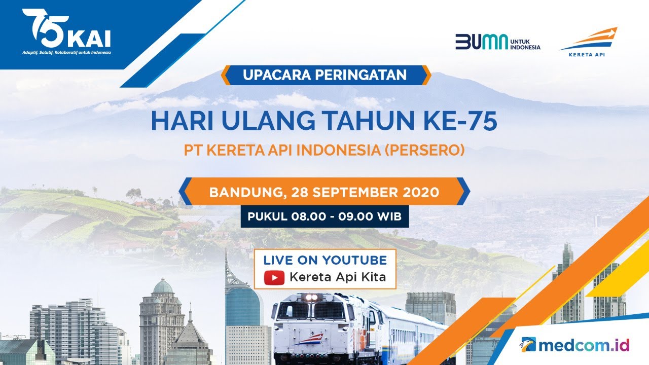 Upacara Peringatan Hari Ulang Tahun Ke-75 PT Kereta Api Indonesia ...