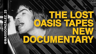 THE LOST OASIS TAPES - NEW DOCUMENTARY (2021) from the real people