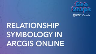 Relationship Symbology in ArcGIS Online