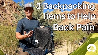 Avoid Back Pain With These 3 Items While Backpacking