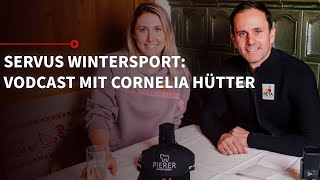 „Braucht a bissl an Sturschädl“ – Cornelia Hütter im Talk | Servus Wintersport: Der Vodcast – S2 EP7