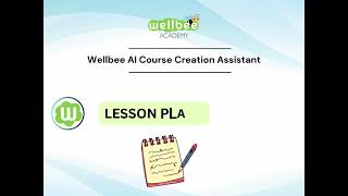 Wellbee AI - Your Wellness Course Creation Assistant