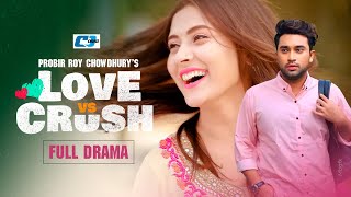 Love Vs Crush | Jovan | Mehazabien | EiD Drama | Bangla New Natok 2018
