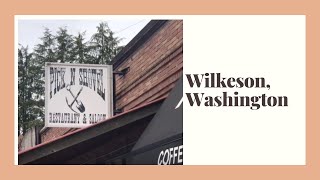 Day trip to Wilkeson, Washington