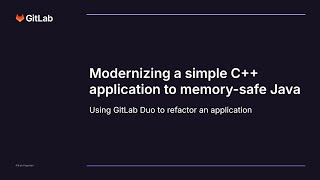Modernizing a simple C++ application to Java with GitLab Duo
