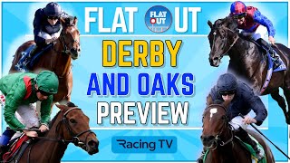 DERBY & OAKS PREVIEW - Full analysis and tips | Flat Out