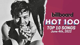 Billboard Hot 100 Songs Top 10 This Week | June 4th, 2022