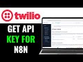 How to Get Twilio API Key Credentials for n8n 2025 (FULL GUIDE)